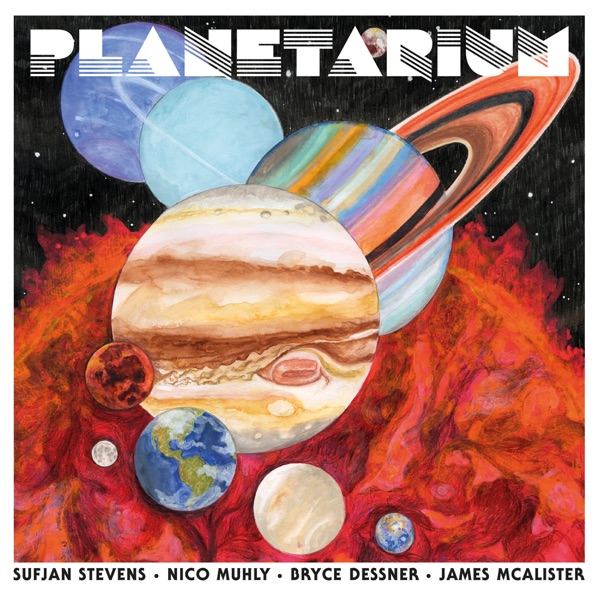 Cover of 'Planetarium' - Sufjan Stevens, Nico Muhly, Bryce Dessner, James McAlister